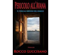 Pericolo all'Avana: Il virus al servizio del nemico: 3