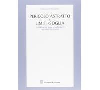 Pericolo astratto e limiti-soglia