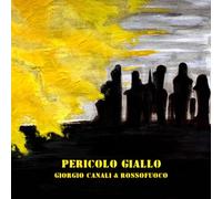 Pericolo Giallo (1 Vinile) - Canali Giorgio & Rossofuoco (Vinile)