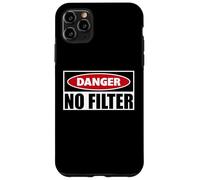 Pericolo Nessun filtro | Avviso divertente Attenzione Non ho filtro Custodia per iPhone 11 Pro Max