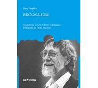 Pericolo sulle cime. Testo originale a fronte