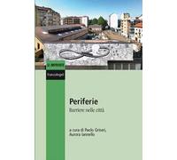 Periferie. Barriere nelle città