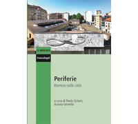 Periferie. Barriere nelle città