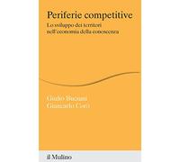 Periferie competitive. Lo sviluppo dei territori nell'economia della conoscenza