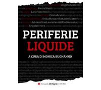Libri Periferie Liquide