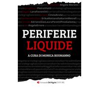 Periferie liquide [Paperback] Buonanno, Monica