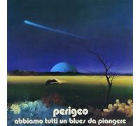 Perigeo - Abbiamo Tutti Un Blues Da Piangere (Mini LP Sleeve) [Import]
