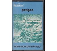 Perigeo - Non È Poi Così Lontano