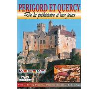 Périgord and Quercy: From Prehistory to the Present Day ( Périgord et Quercy : De la préhistoire à nos jours )