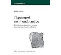 Periigitai nel mondo antico. Usi e interpretazioni del termine in una prospettiv