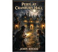 Peril at Cranbury Hall: A Positronic Book