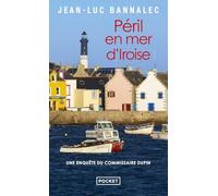Péril en mer d'Iroise: Une enquête du commissaire Dupin