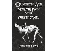Perilous Path of the Cursed Camel