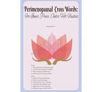 Perimenopausal Cross Words: For Inner Peace, Outer Hot Flushes: Puzzles for When Your Spirit Is Still and Your Temperature Isn’t | 40 puzzles | 6 x 9 ... | Gift for all Perimenopausal Women Out There