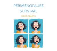 Perimenopause Survival Word Search: 55 Funny & Relaxing Large Print Puzzles for Women Navigating Hot Flashes, Brain Fog, Mood Swings & Hormonal Chaos