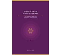 Perimenopause Symptom Tracker: Daily Symptom Log for Women - Sleep, Mood, Hot Flashes, Energy and Hormonal Health Over 120 Days