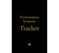 Perimenopause Symptom Tracker for Women 40-50: Daily Mood, Sleep & Hot Flash Log | Simple 90-Day Wellness Journal