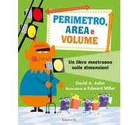Perimetro, area e volume. Un libro mostruoso sulle dimensioni. Numeri 1!