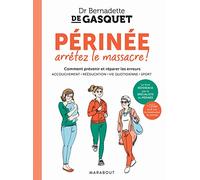 Périnée arrêtez le massacre !