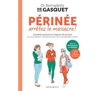 Périnée, arrêtez le massacre !: 31555