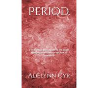 Period.: a book about period poverty, the issues involving menstruation and how to change