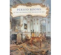 Period Rooms in The Metropolitan Museum of Art