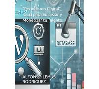 "Periodismo Digital: Guía para Empezar y Monetizar tu Talento"