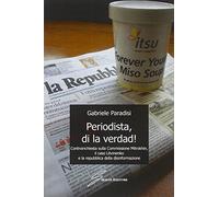 Periodista, di la verdad!