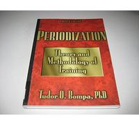 Periodization: Theory and Methodology of Training
