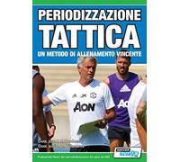 Periodizzazione Tattica - un metodo di allenamento vincente