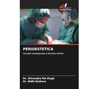 PERIOESTETICA: Concetti contemporanei e tecniche cliniche