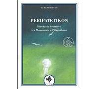 Peripatetikon. Itinerario esoterico tra massoneria e pitagorismo