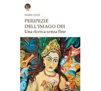 Peripezie dell'imago dei. Una ricerca senza fine