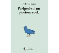 Peripezie di un piccione rock