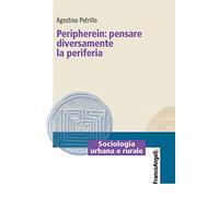 Peripherein: pensare diversamente la periferia