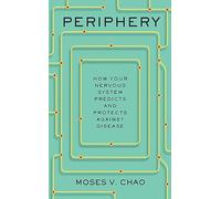 Periphery: How Your Nervous System Predicts and Protects Against Disease