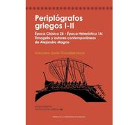 Periplógrafos griegos I-II. Época Clásica 2B - Época Helenística 1A: Timageto y autores contemporáneos de Alejandro Magno: 34