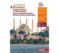 Periplus. Per le Scuole superiori. Con e-book. L' impero romano e l'alto Medioevo. Temi di geografia umana, Europa e paesi extraeuropei (Vol. 2)