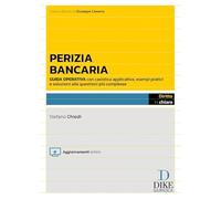 Perizia bancaria. Problemi operativi e soluzioni vincenti. Con aggiornamenti online