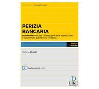 Perizia bancaria. Problemi operativi e soluzioni vincenti. Con aggiornamenti online