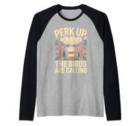 Perk Up The Birds Are Calling Birdwatching caffè Maglia con Maniche Raglan