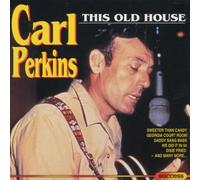Perkins,Carl - This Old House