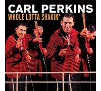 Perkins, Carl - Whole Lotta Shakin