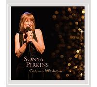 Perkins, Sonya - Dream A Little Dream