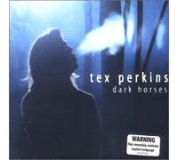 Perkins,Tex - Dark Horses