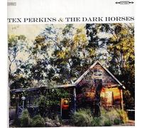 Perkins, Tex & The Dark Horses - Tex Perkins & The Dark Horses