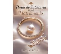 Perlas De Sabiduría para el matrimonio