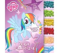 Perle d'amicizia. My Little Pony. Ediz. illustrata. Con gadget