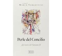 Perle del concilio. Dal tesoro del Vaticano II