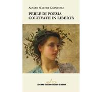 Perle di poesia coltivate in libertà